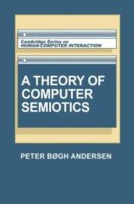 A Theory of Computer Semiotics(English, Hardcover, Andersen Peter Bogh)