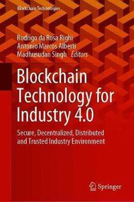 Blockchain Technology for Industry 4.0(English, Hardcover, unknown)