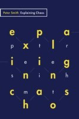 Explaining Chaos(English, Paperback, Smith Peter)