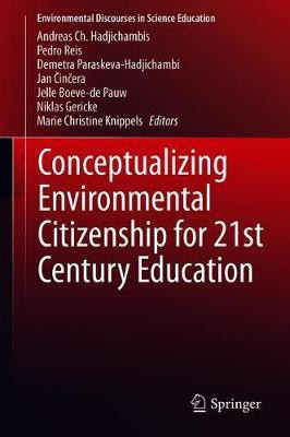 Conceptualizing Environmental Citizenship for 21st Century Education(English, Hardcover, unknown)