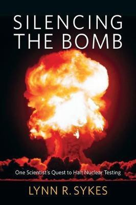 Silencing the Bomb(English, Hardcover, Sykes Lynn R.)