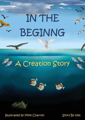 In the Beginning(English, Paperback, Charron Michael J)