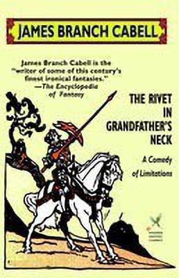 The Rivet in Grandfather's Neck(English, Paperback, Cabell James Branch)