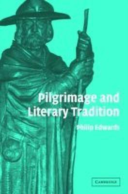 Pilgrimage and Literary Tradition(English, Hardcover, Edwards Philip)