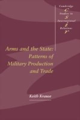 Arms and the State(English, Paperback, Krause Keith)