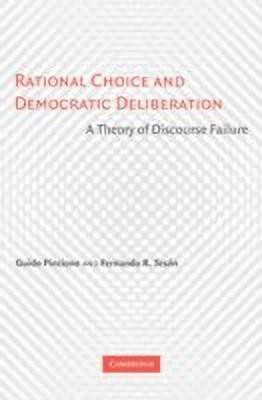 Rational Choice and Democratic Deliberation(English, Hardcover, Pincione Guido)