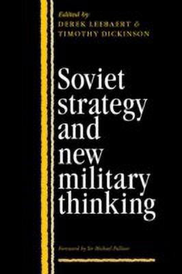 Soviet Strategy and the New Military Thinking(English, Paperback, unknown)