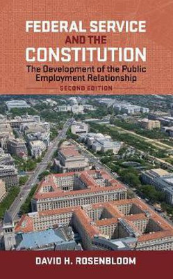 Federal Service and the Constitution(English, Hardcover, Rosenbloom David H.)