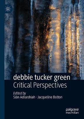 debbie tucker green(English, Hardcover, unknown)