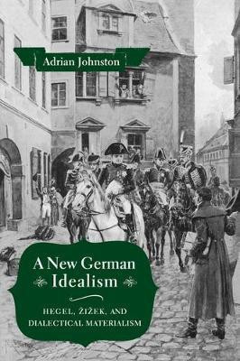 A New German Idealism(English, Paperback, Johnston Adrian)
