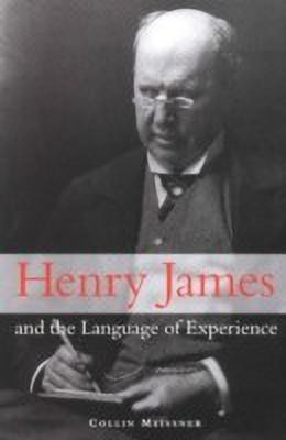 Henry James and the Language of Experience(English, Hardcover, Meissner Collin)