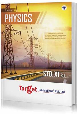 Std 11 Precise Physics Book | FYJC Physics Guide | Science Maharashtra State Board | Based On Std 11th New Syllabus 2020 - 2021  (Paperback, Content Team at Target Publications)