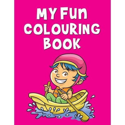 My Fun Colouring Book(English, Paperback, Pegasus)