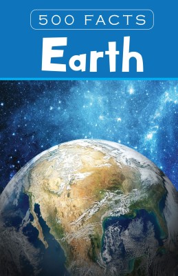 Earth - 500 Facts(English, Hardcover, Pegasus)