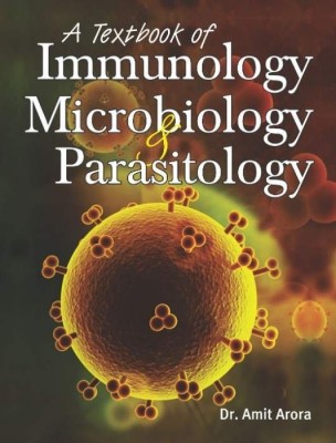 Textbook of Immunology, Microbiology & Parasitology(English, Paperback, Arora Amit Dr. BHMS)