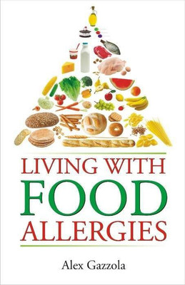 Living with Food Allergies(English, Paperback, Gazzola Alex)