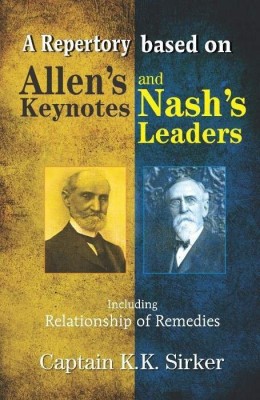 Repertory Based on Allen's Keynotes & Nash's Leaders(English, Paperback, Sirker Captain K K MB, IMS)