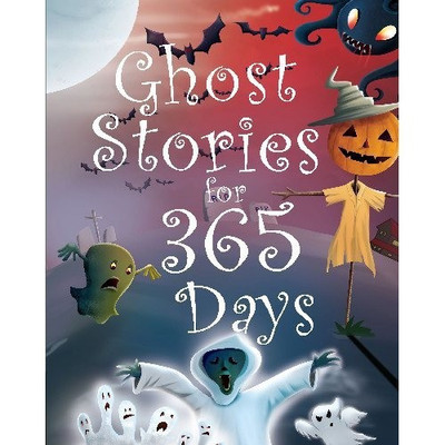Ghost Stories for 365 Days(English, Hardcover, Pegasus)
