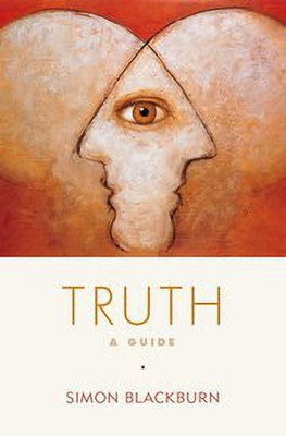 Truth: A Guide(Paperback, Simon Blackburn)