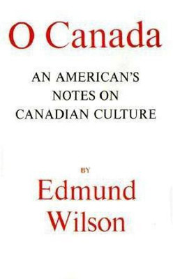 O Canada(English, Paperback, Wilson Edmund)