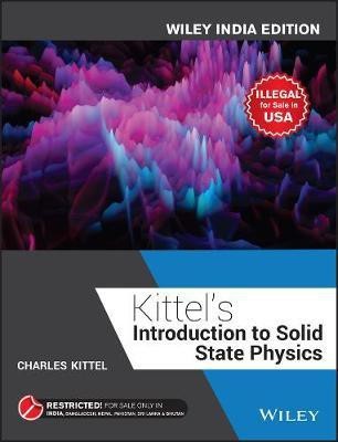 Kittel's Introduction to Solid State Physics 1 Edition(English, Paperback, Kittel Charles)