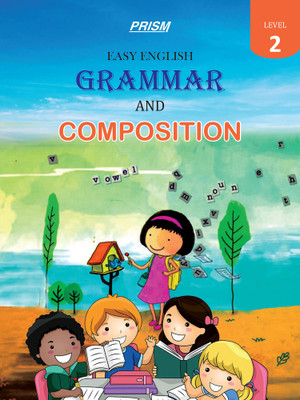 Prism Easy English Grammar and Composition Level 2(English, Paperback, Poornima Shekhar)