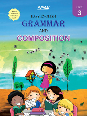 Prism Easy English Grammar and Composition Level 3(English, Paperback, Poornima Shekhar)
