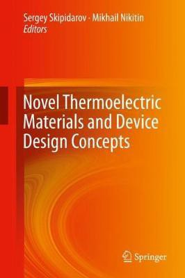 Novel Thermoelectric Materials and Device Design Concepts(English, Hardcover, unknown)