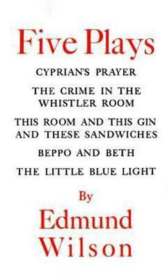 Five Plays(English, Paperback, Wilson Edmund)