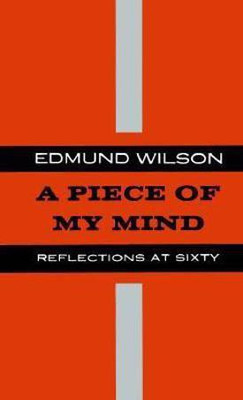 A Piece of My Mind(English, Paperback, Wilson Edmund)