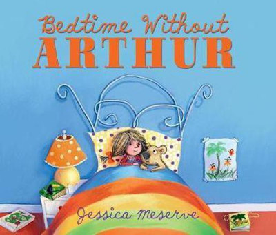 Bedtime Without Arthur(English, Electronic book text, Meserve Jessica)