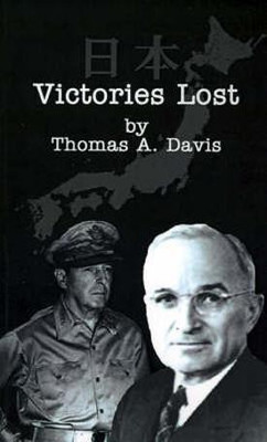 Victories Lost(English, Paperback, Davis Thomas A.)