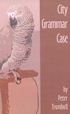 City Grammar Case(English, Paperback, Trumbull Peter)