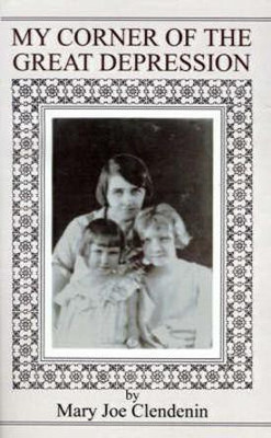 My Corner of the Great Depression(English, Paperback, Clendenin Mary Joe)