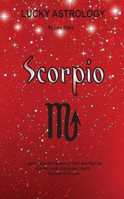 Lucky Astrology - Scorpio(English, Paperback, Sharp Lani)
