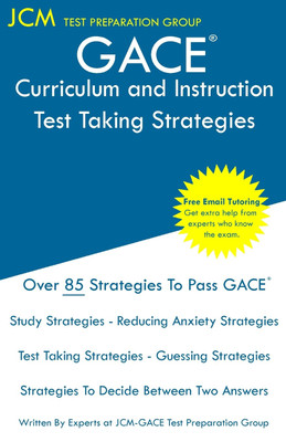 GACE Curriculum and Instruction - Test Taking Strategies(English, Paperback, Test Preparation Group Jcm-Gace)