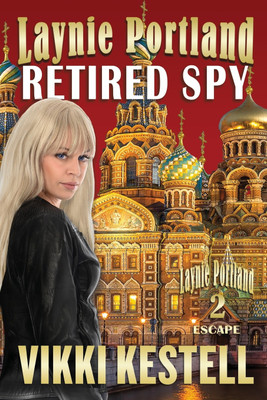 Laynie Portland, Retired Spy(English, Paperback, Kestell Vikki)