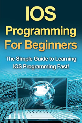 IOS Programming For Beginners(English, Paperback, Warren Tim)