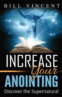 Increase Your Anointing(English, Paperback, Vincent Bill)