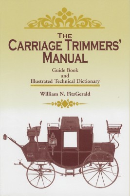 The Carriage Trimmers' Manual(English, Paperback, FitzGerald William N.)