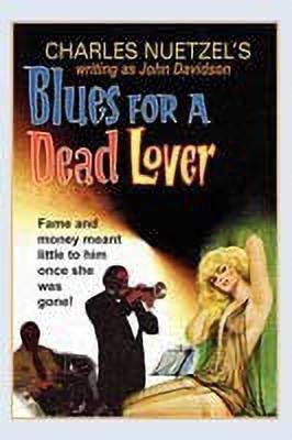 Blues for a Dead Lover(English, Paperback, Nuetzel Charles,)
