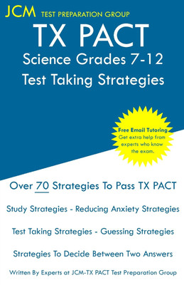 TX PACT Science Grades 7-12 - Test Taking Strategies(English, Paperback, Test Preparation Group Jcm-Tx Pact)