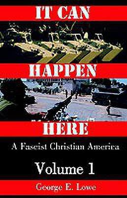 It Can Happen Here(English, Hardcover, Lowe George E)