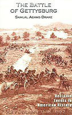 The Battle of Gettysburg 1863(English, Paperback, Drake Samuel Adams)