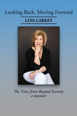 Looking Back, Moving Forward(English, Paperback, Larkey Lois)