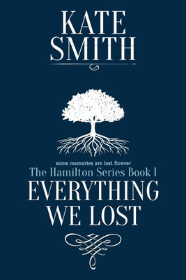 Everything We Lost(English, Paperback, Smith Kate)
