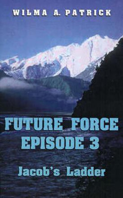 Future Force Episode 3(English, Paperback, Patrick Wilma A.)