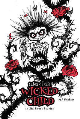 Tales of the Wicked Child(English, Paperback, Feinberg Jessica)