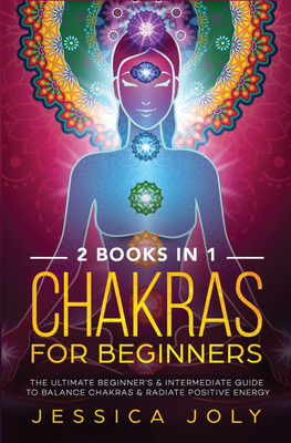 Chakras for Beginners(English, Paperback, Joly Jessica)