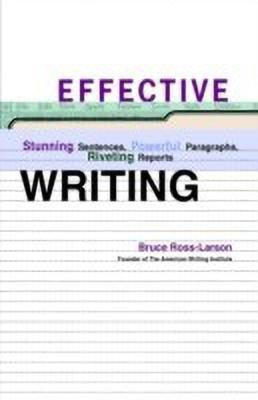 Effective Writing(English, Hardcover, Ross-Larson Bruce)